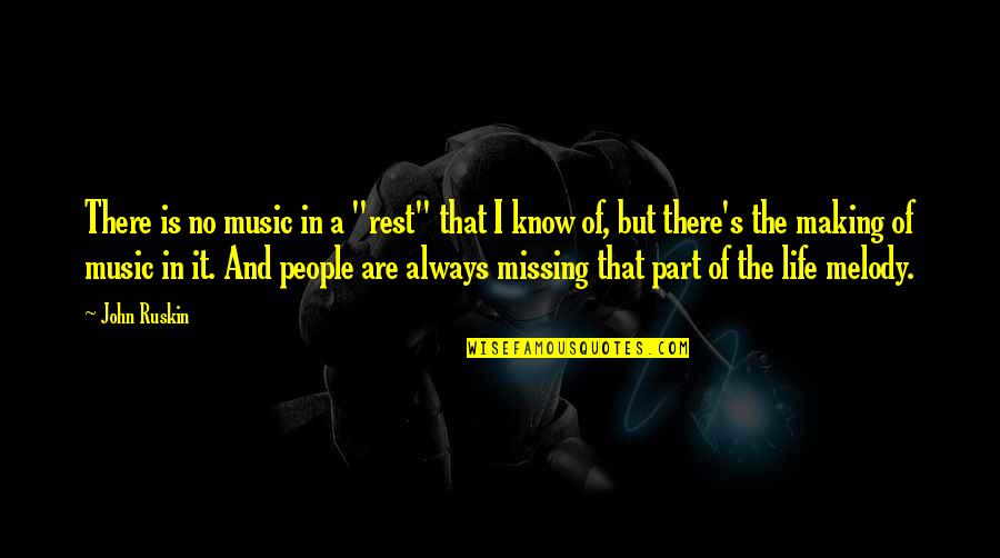 Funny Stooge Quotes By John Ruskin: There is no music in a "rest" that