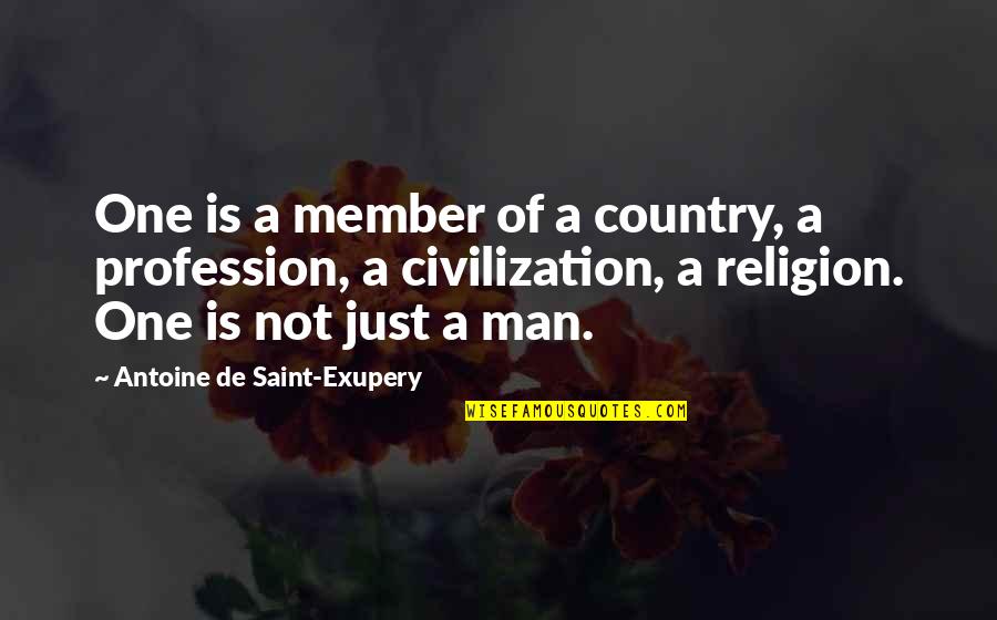 Funny Stretching Quotes By Antoine De Saint-Exupery: One is a member of a country, a