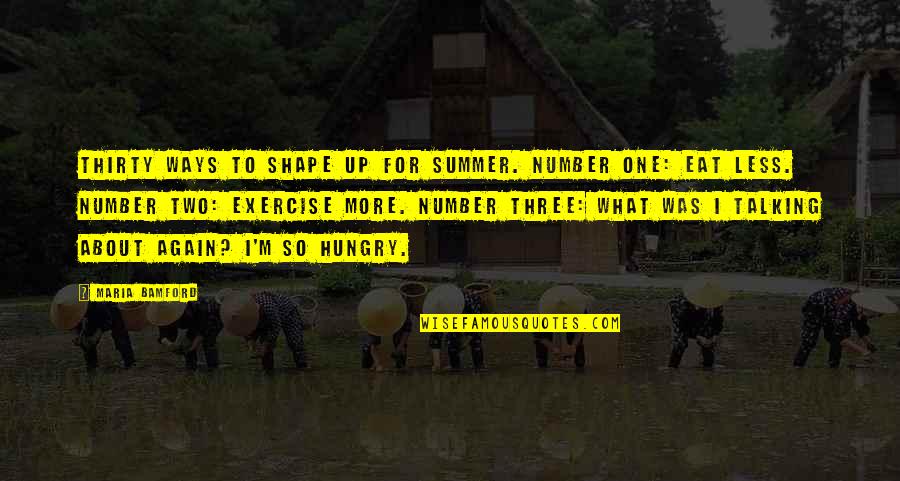 Funny Summer Quotes By Maria Bamford: Thirty ways to shape up for summer. Number