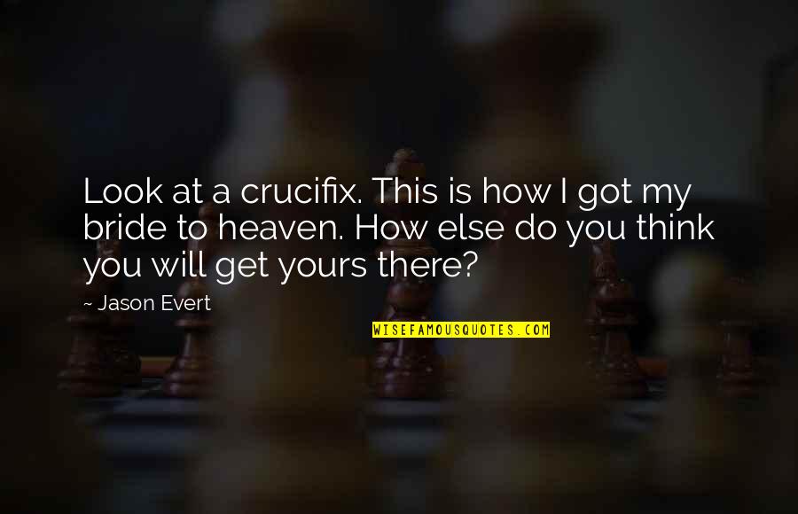 Funny Sumo Quotes By Jason Evert: Look at a crucifix. This is how I
