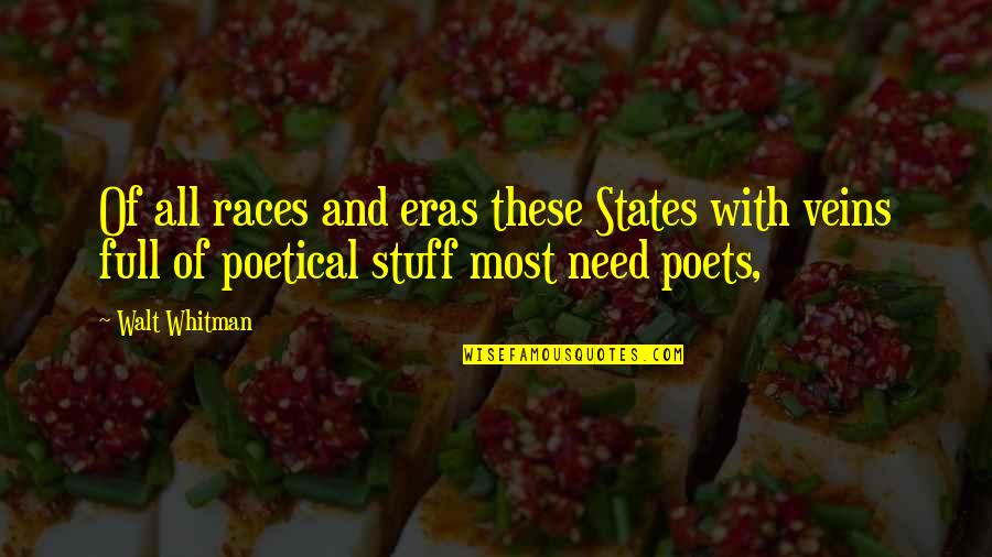 Funny Swerve Quotes By Walt Whitman: Of all races and eras these States with