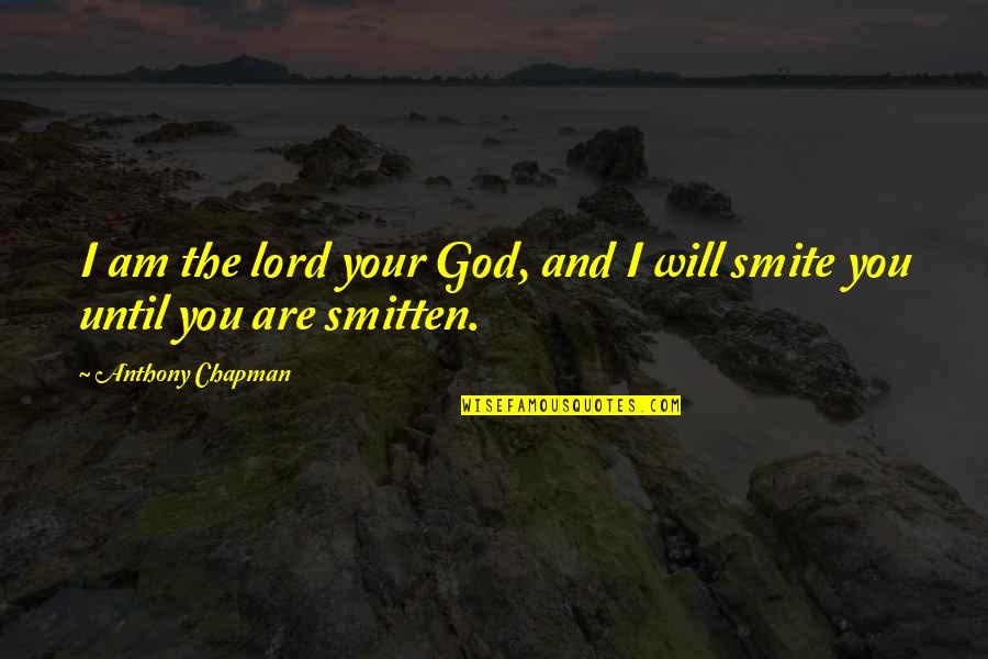 Funny Swimmer Quotes By Anthony Chapman: I am the lord your God, and I