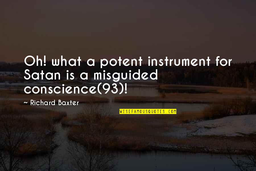 Funny Swimmer Quotes By Richard Baxter: Oh! what a potent instrument for Satan is