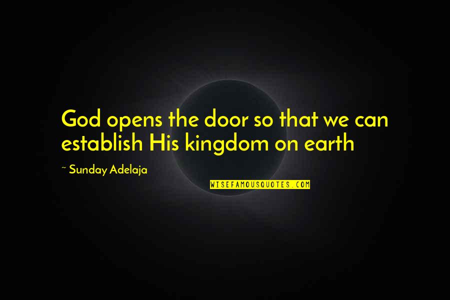 Funny Tagalog T Shirt Quotes By Sunday Adelaja: God opens the door so that we can