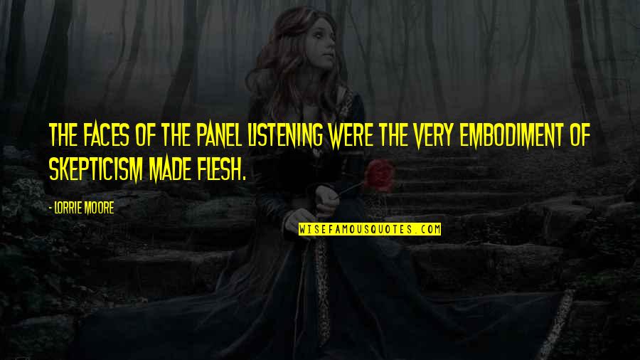 Funny Talented Quotes By Lorrie Moore: The faces of the panel listening were the