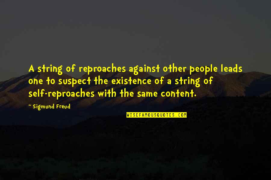 Funny Team Meeting Quotes By Sigmund Freud: A string of reproaches against other people leads