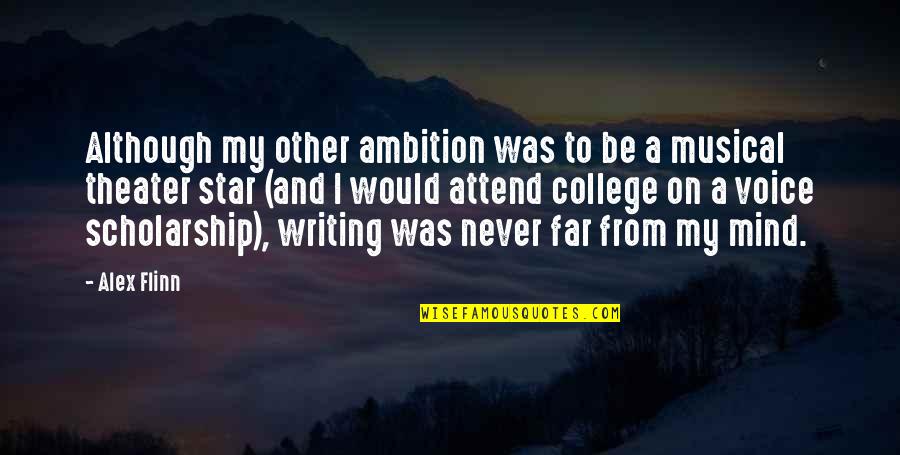 Funny The 80s Quotes By Alex Flinn: Although my other ambition was to be a Funny The 80s Quotes By Alex Flinn: Although my other ambition was to be a