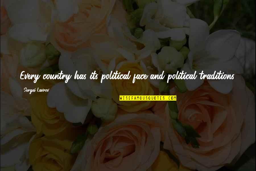 Funny Thinking Of You Picture Quotes By Sergei Lavrov: Every country has its political face and political