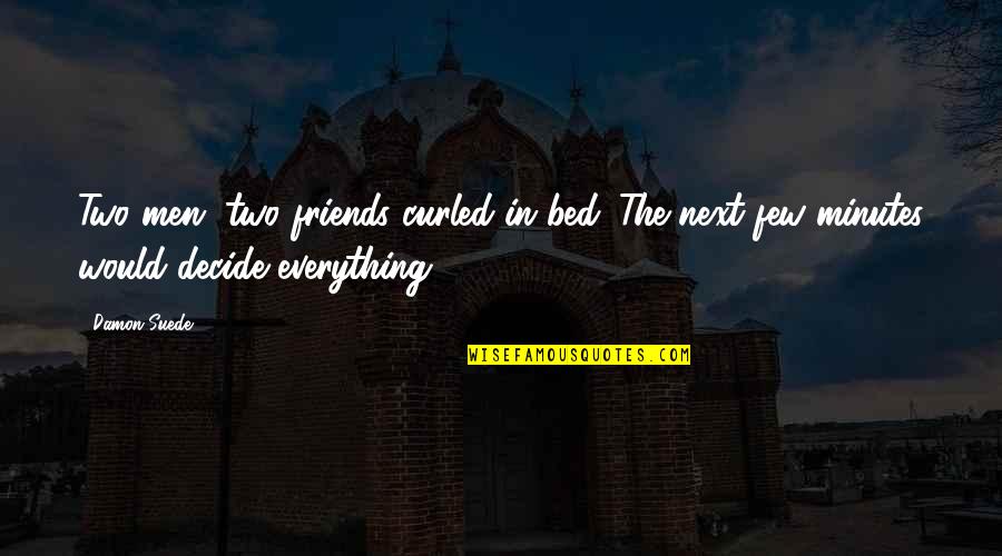Funny Tiki Quotes By Damon Suede: Two men, two friends curled in bed. The