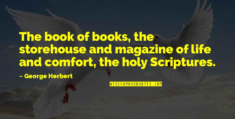 Funny Tmr Quotes By George Herbert: The book of books, the storehouse and magazine