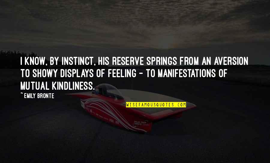 Funny Traffic Ticket Quotes By Emily Bronte: I know, by instinct, his reserve springs from Funny Traffic Ticket Quotes By Emily Bronte: I know, by instinct, his reserve springs from