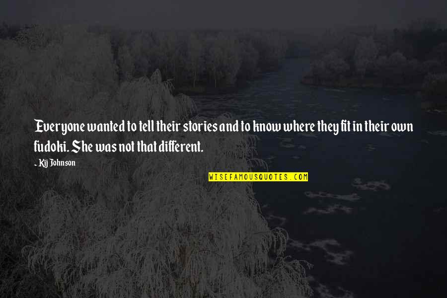 Funny Tramp Stamp Quotes By Kij Johnson: Everyone wanted to tell their stories and to Funny Tramp Stamp Quotes By Kij Johnson: Everyone wanted to tell their stories and to