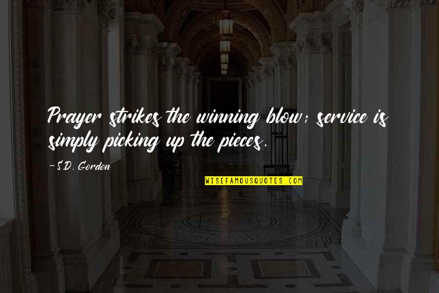 Funny Trash Can Quotes By S.D. Gordon: Prayer strikes the winning blow; service is simply