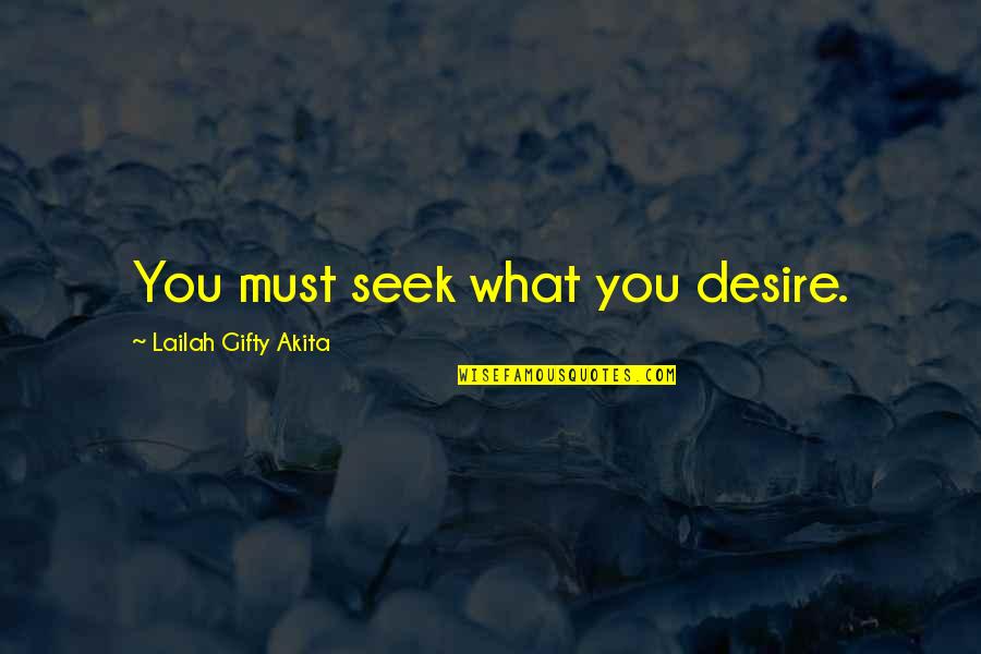 Funny Turning 80 Quotes By Lailah Gifty Akita: You must seek what you desire.