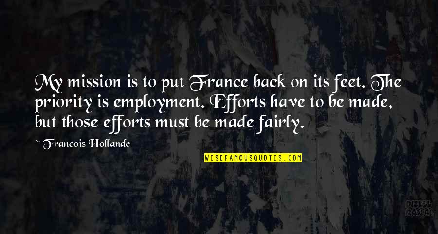 Funny Twelvie Quotes By Francois Hollande: My mission is to put France back on