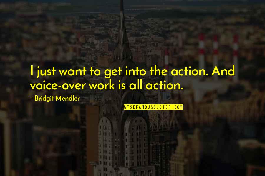 Funny Tyra Quotes By Bridgit Mendler: I just want to get into the action.