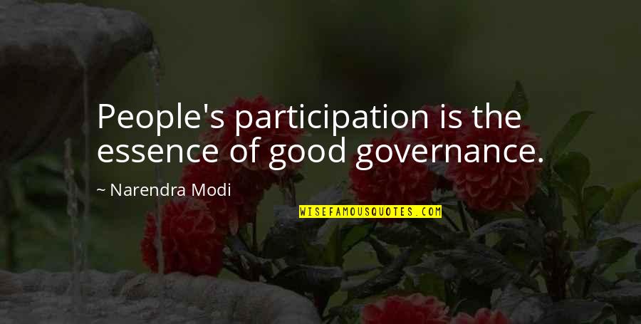 Funny Tyra Quotes By Narendra Modi: People's participation is the essence of good governance.