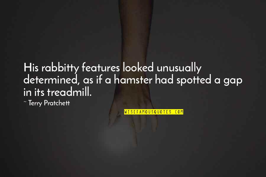 Funny Uncle Quotes By Terry Pratchett: His rabbitty features looked unusually determined, as if