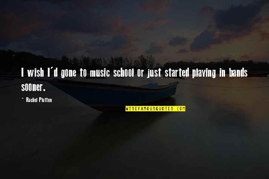 Funny Underworld Quotes By Rachel Platten: I wish I'd gone to music school or