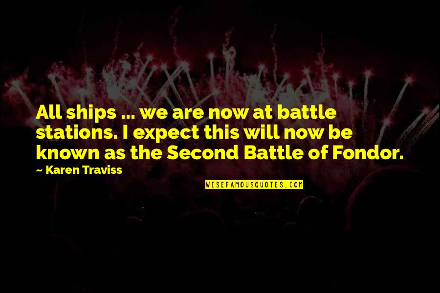 Funny Valedictorian Quotes By Karen Traviss: All ships ... we are now at battle