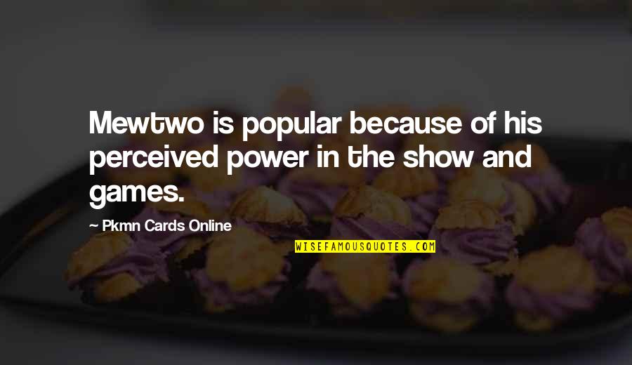 Funny Valentine Napkin Quote Quotes By Pkmn Cards Online: Mewtwo is popular because of his perceived power