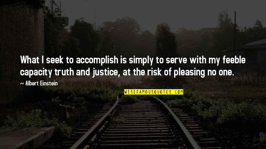 Funny Video Quotes By Albert Einstein: What I seek to accomplish is simply to Funny Video Quotes By Albert Einstein: What I seek to accomplish is simply to