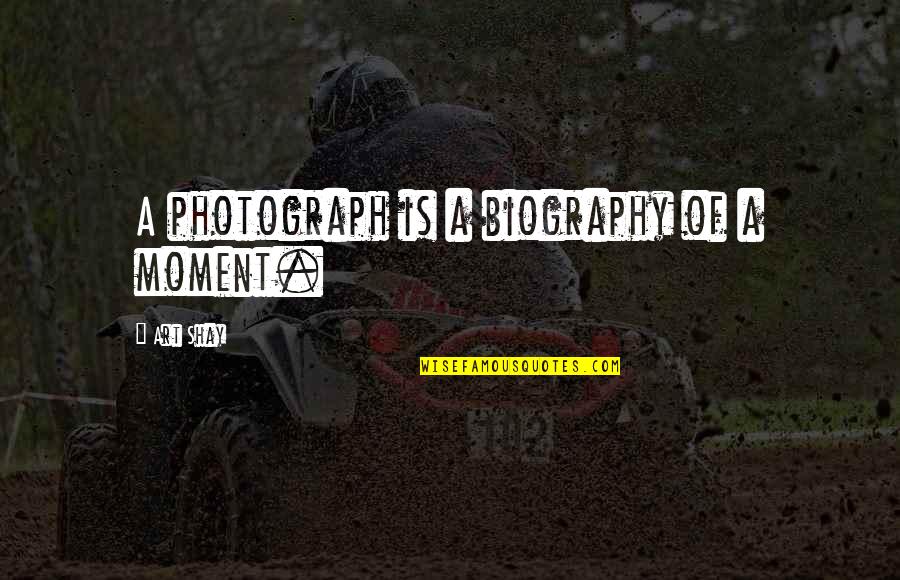 Funny Vine Quotes By Art Shay: A photograph is a biography of a moment. Funny Vine Quotes By Art Shay: A photograph is a biography of a moment.