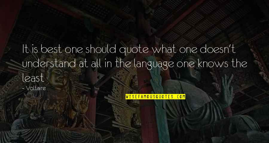 Funny Voltaire Quotes By Voltaire: It is best one should quote what one Funny Voltaire Quotes By Voltaire: It is best one should quote what one