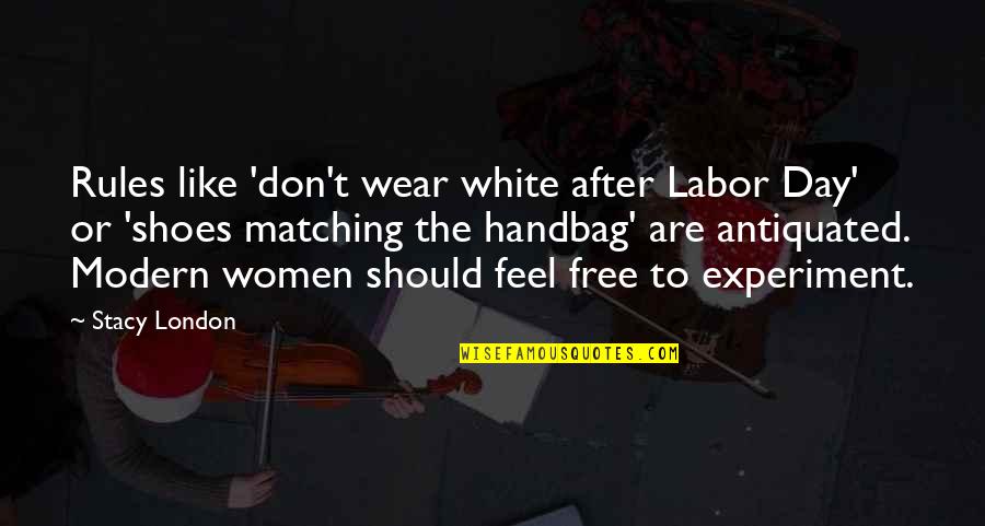 Funny Vw Quotes By Stacy London: Rules like 'don't wear white after Labor Day' Funny Vw Quotes By Stacy London: Rules like 'don't wear white after Labor Day'