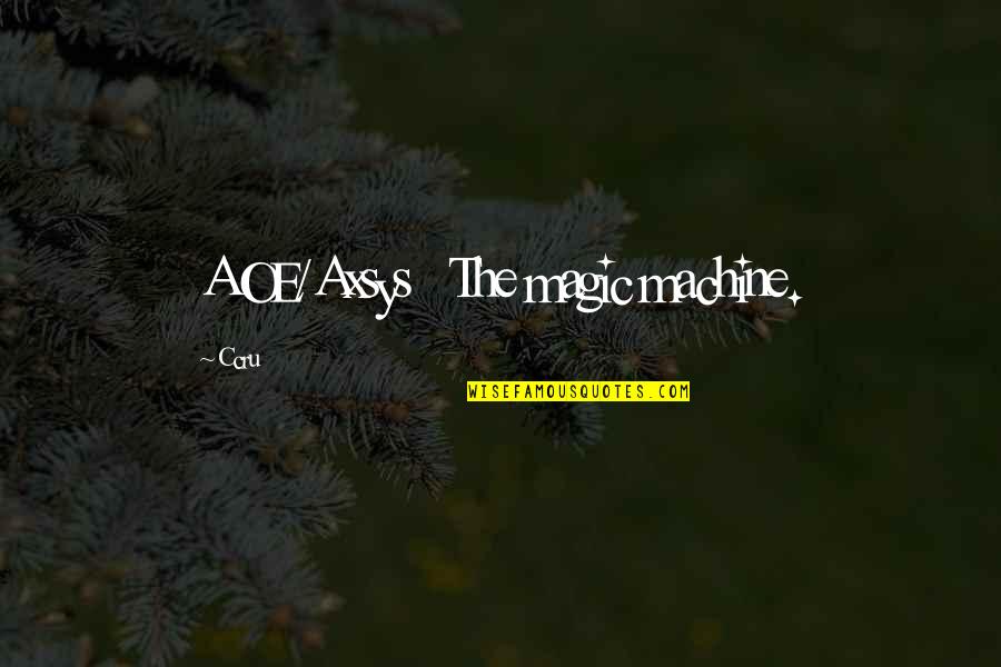 Funny Waffle Quotes By Ccru: AOE/Axsys The magic machine. Funny Waffle Quotes By Ccru: AOE/Axsys The magic machine.