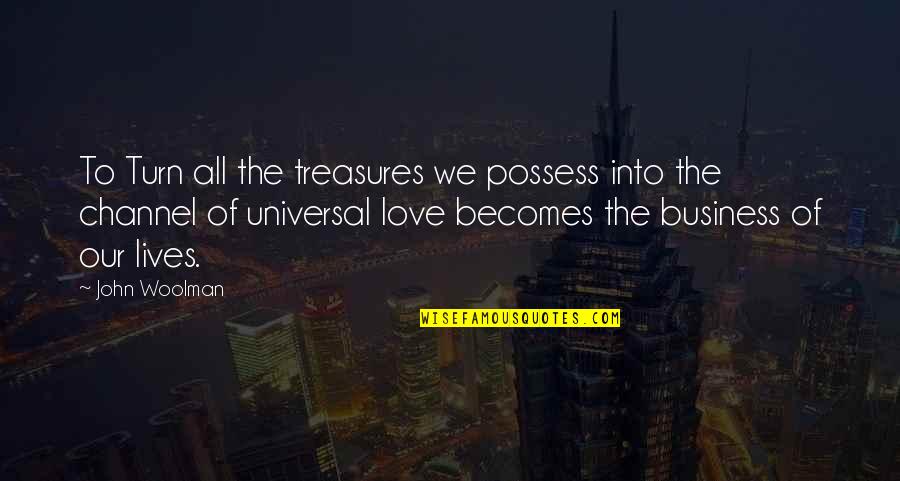 Funny Waterfall Quotes By John Woolman: To Turn all the treasures we possess into