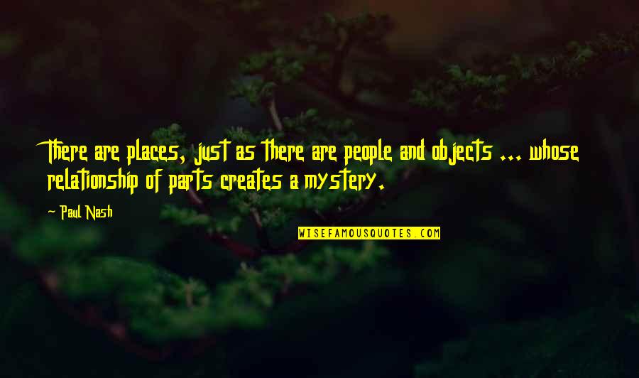 Funny Webcam Quotes By Paul Nash: There are places, just as there are people
