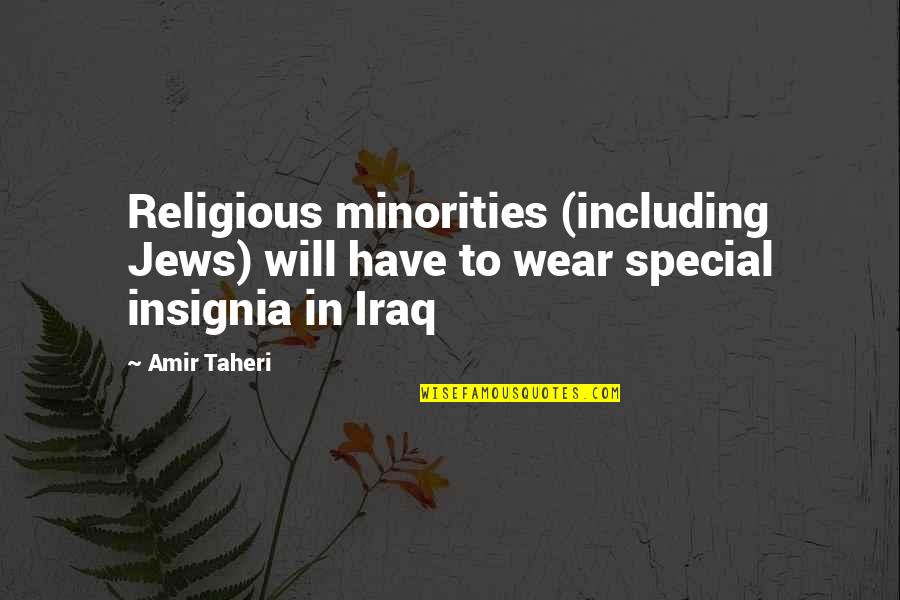 Funny Welder Quotes By Amir Taheri: Religious minorities (including Jews) will have to wear