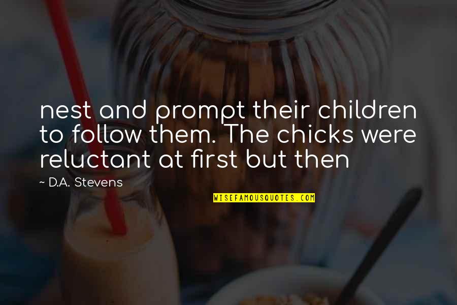 Funny Whispering Quotes By D.A. Stevens: nest and prompt their children to follow them.