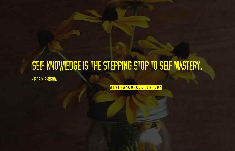 Funny White Man Quotes By Robin Sharma: Self knowledge is the stepping stop to self