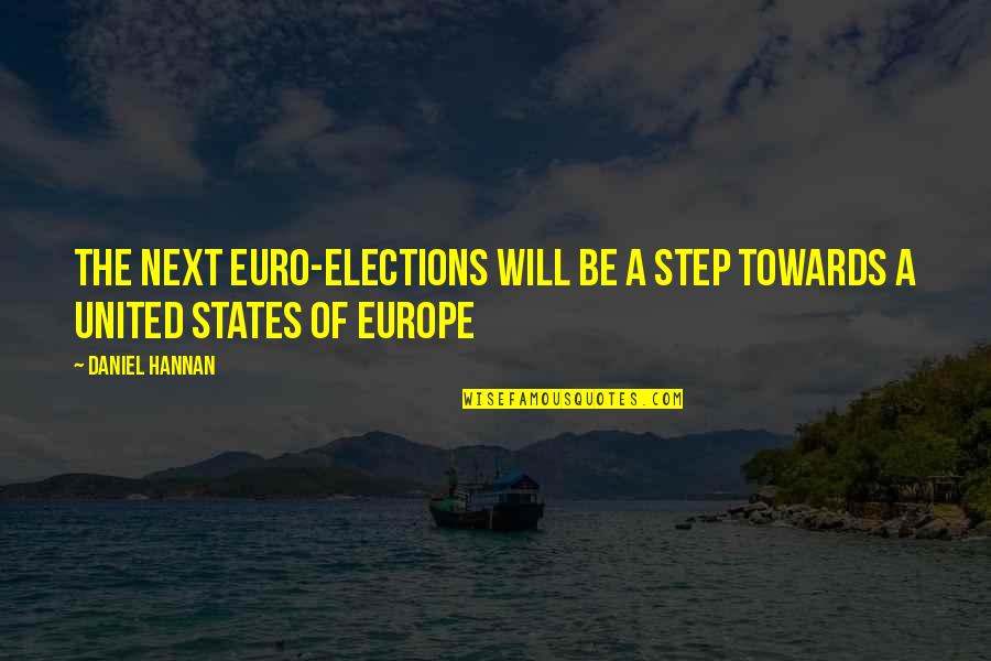 Funny Winter Blues Quotes By Daniel Hannan: The next Euro-elections will be a step towards