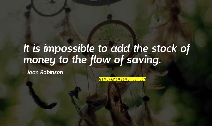 Funny Wishing Luck Quotes By Joan Robinson: It is impossible to add the stock of