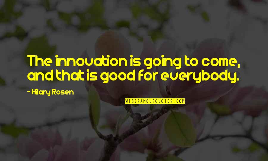 Funny Wool Quotes By Hilary Rosen: The innovation is going to come, and that