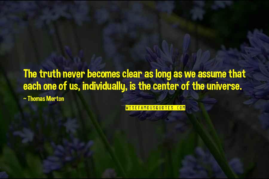 Funny Xbox Live Bio Quotes By Thomas Merton: The truth never becomes clear as long as Funny Xbox Live Bio Quotes By Thomas Merton: The truth never becomes clear as long as