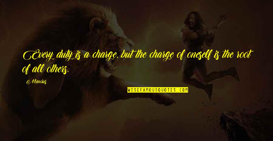 Funny Xiao Quotes By Mencius: Every duty is a charge, but the charge