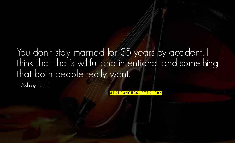 Funny Zerg Quotes By Ashley Judd: You don't stay married for 35 years by Funny Zerg Quotes By Ashley Judd: You don't stay married for 35 years by