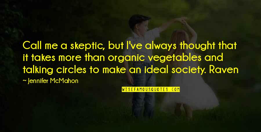 Funny Zeus Quotes By Jennifer McMahon: Call me a skeptic, but I've always thought