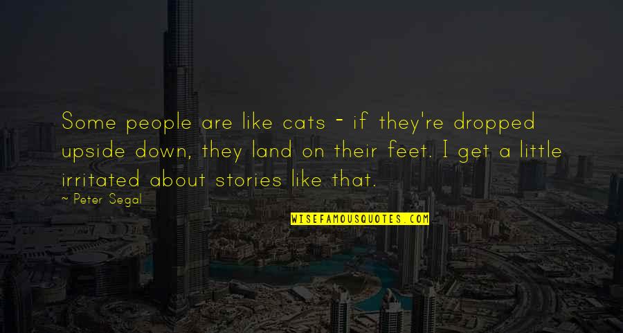 Funny Zoos Quotes By Peter Segal: Some people are like cats - if they're