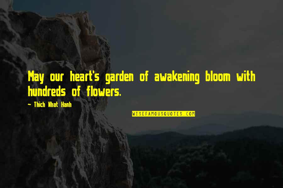 Funtrivia Macbeth Quotes By Thich Nhat Hanh: May our heart's garden of awakening bloom with