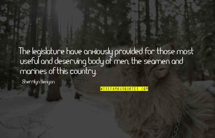Furder Quotes By Sherrilyn Kenyon: The legislature have anxiously provided for those most Furder Quotes By Sherrilyn Kenyon: The legislature have anxiously provided for those most