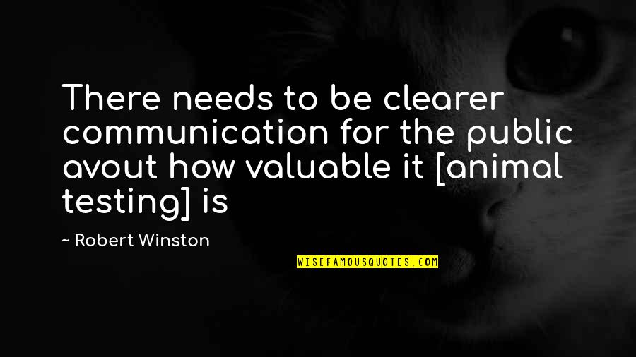 Furedi Baja Quotes By Robert Winston: There needs to be clearer communication for the Furedi Baja Quotes By Robert Winston: There needs to be clearer communication for the