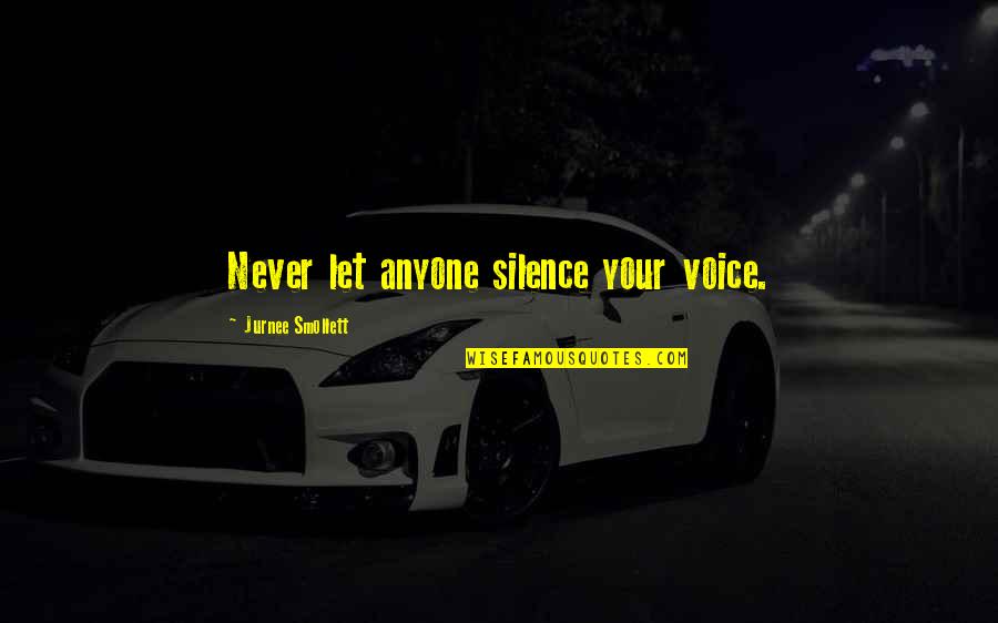 Furent En Quotes By Jurnee Smollett: Never let anyone silence your voice.