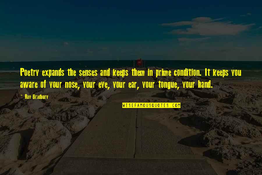 Furibundos Quotes By Ray Bradbury: Poetry expands the senses and keeps them in Furibundos Quotes By Ray Bradbury: Poetry expands the senses and keeps them in