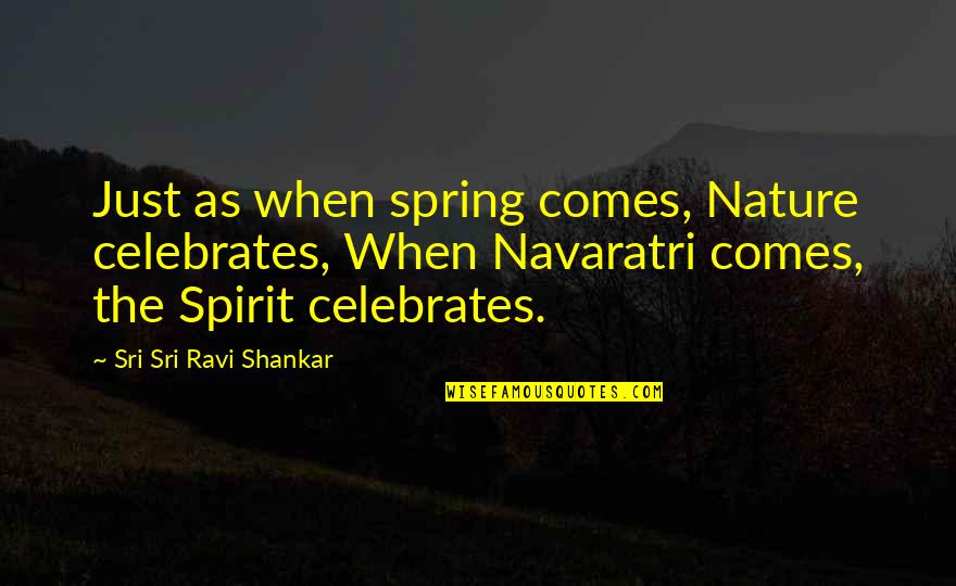 Furnishing Design Quotes By Sri Sri Ravi Shankar: Just as when spring comes, Nature celebrates, When Furnishing Design Quotes By Sri Sri Ravi Shankar: Just as when spring comes, Nature celebrates, When