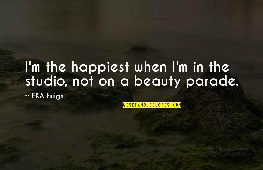 Furtada Egg Quotes By FKA Twigs: I'm the happiest when I'm in the studio,